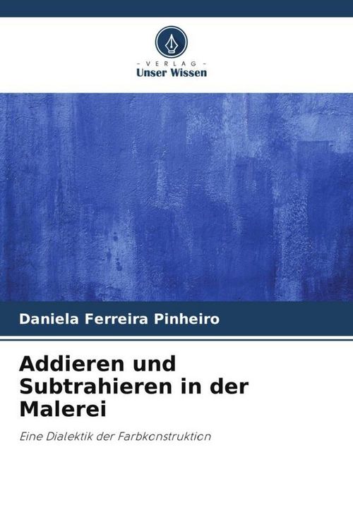 Produktbild: Addieren und Subtrahieren in der Malerei