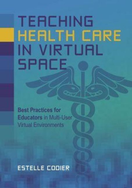 Produktbild: Teaching Health Care in Virtual Space