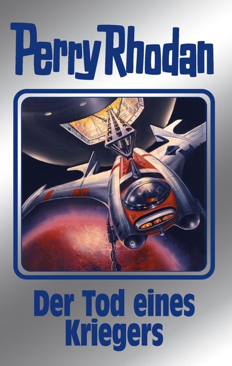 Bild vom Artikel Perry Rhodan 162: Der Tod eines Kriegers (Silberband) vom Autor Perry Rhodan