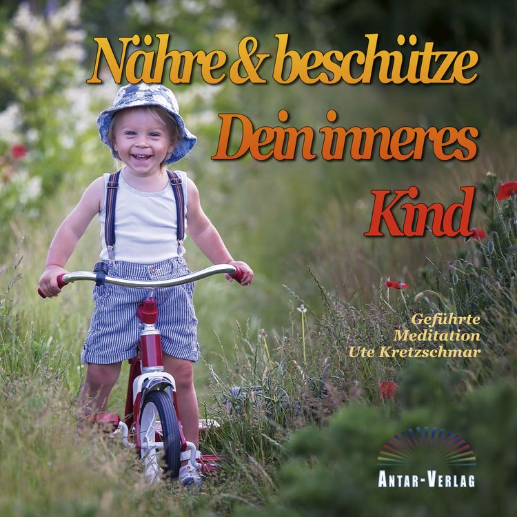 Produktbild: N&auml;hre und besch&uuml;tze Dein inneres Kind