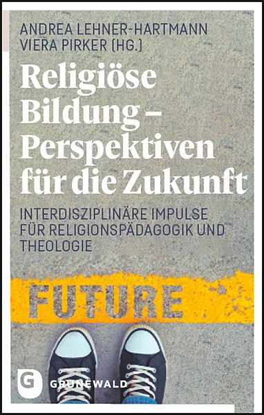 Produktbild: Religi&ouml;se Bildung - Perspektiven f&uuml;r die Zukunft