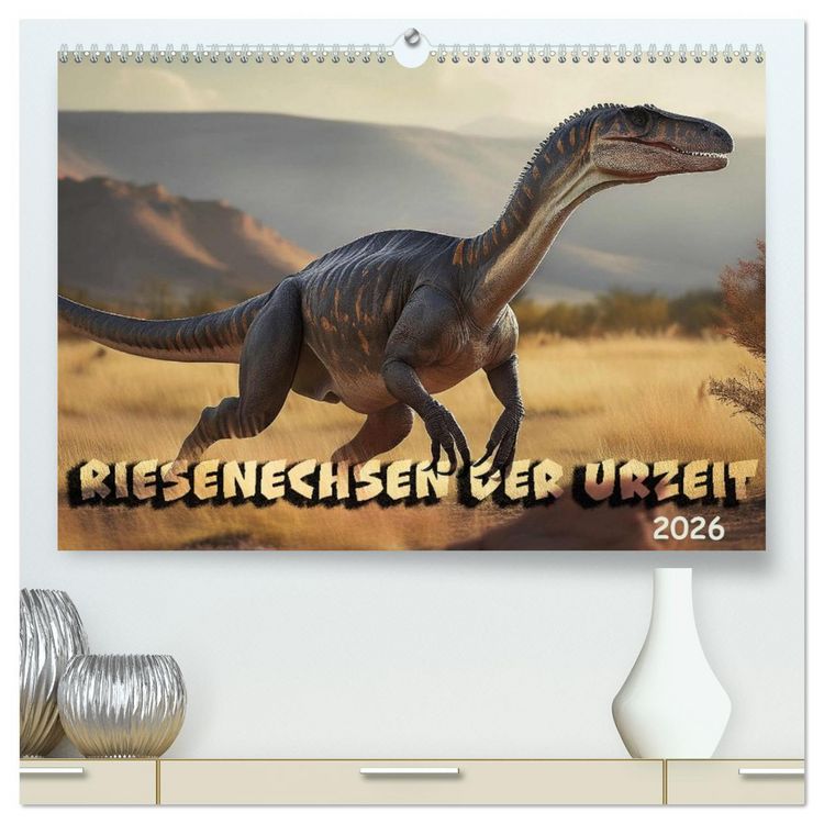 Produktbild: Riesenechsen der Urzeit (hochwertiger Premium Wandkalender 2026 DIN A2 quer), Kunstdruck in Hochglanz
