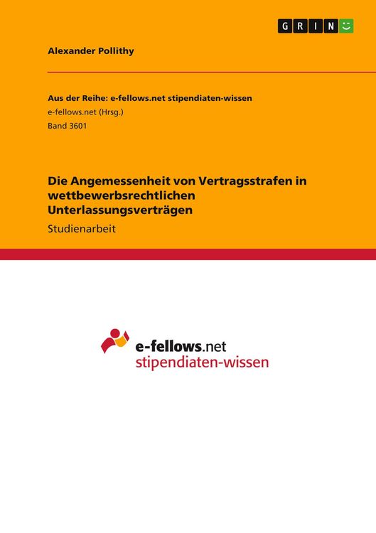 Produktbild: Die Angemessenheit von Vertragsstrafen in wettbewerbsrechtlichen Unterlassungsvertr&auml;gen