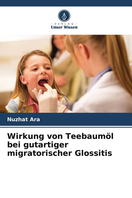 Produktbild: Wirkung von Teebaum&ouml;l bei gutartiger migratorischer Glossitis