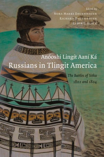 Produktbild: An&oacute;oshi Ling&iacute;t Aan&iacute; K&aacute; / Russians in Tlingit America