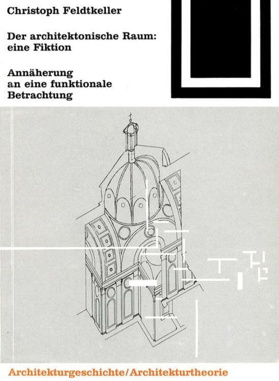 Produktbild: Der architektonische Raum: eine Fiktion