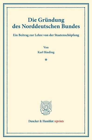 Produktbild: Die Gr&uuml;ndung des Norddeutschen Bundes.