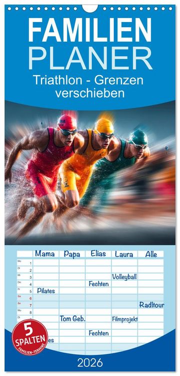 Produktbild: Familienplaner 2026 - Triathlon - Grenzen verschieben mit 5 Spalten (Wandkalender, 21 x 45 cm) CALVENDO