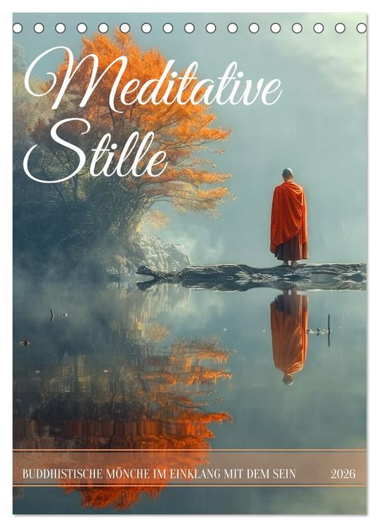 Produktbild: Meditative Stille (Tischkalender 2026 DIN A5 hoch), CALVENDO Monatskalender
