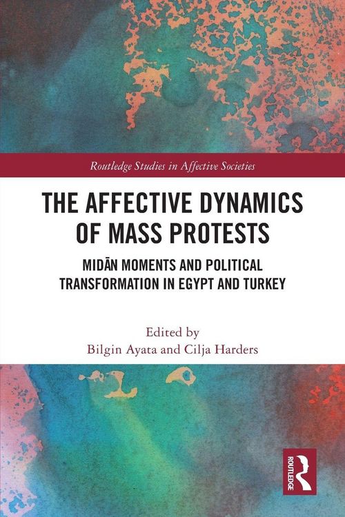 Produktbild: The Affective Dynamics of Mass Protests