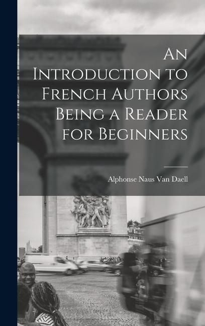 Produktbild: An Introduction to French Authors Being a Reader for Beginners