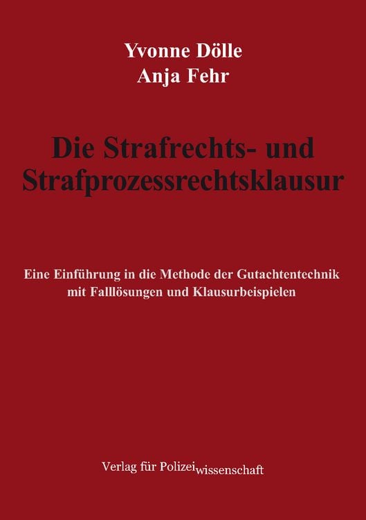 Produktbild: Die Strafrechts- und Strafprozessrechtsklausur