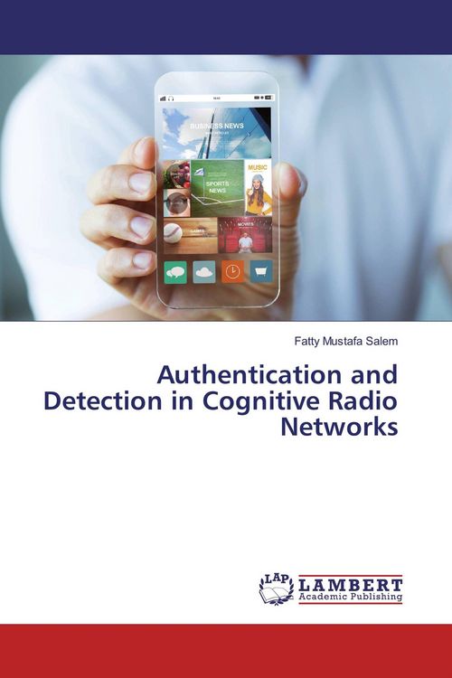 Produktbild: Authentication and Detection in Cognitive Radio Networks