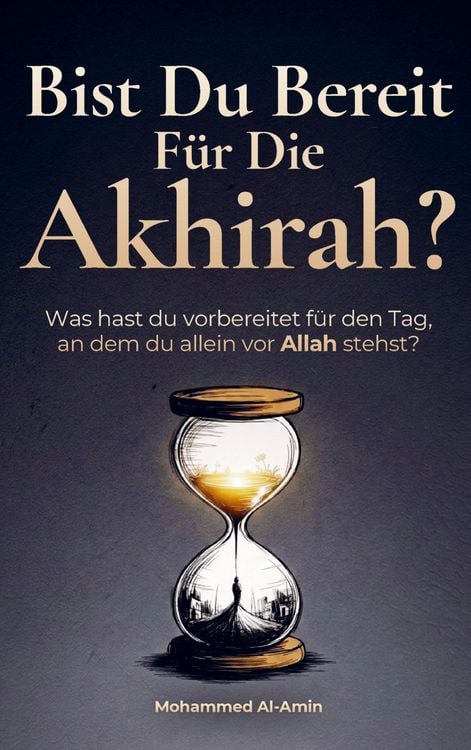 Produktbild: Bist Du Bereit F&uuml;r Die Akhirah?