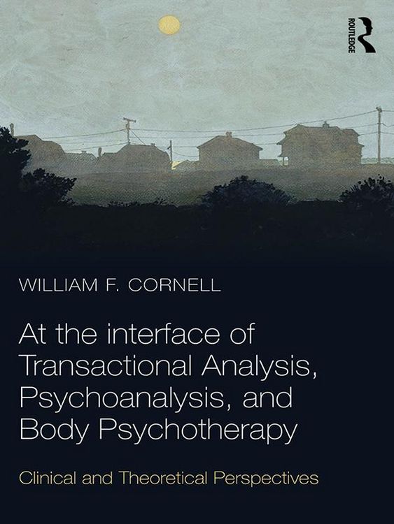 Produktbild: At the Interface of Transactional Analysis, Psychoanalysis, and Body Psychotherapy
