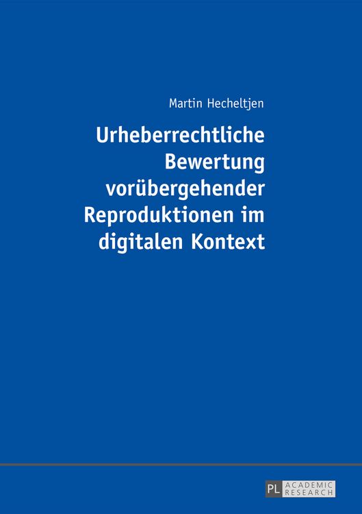 Produktbild: Urheberrechtliche Bewertung voruebergehender Reproduktionen im digitalen Kontext