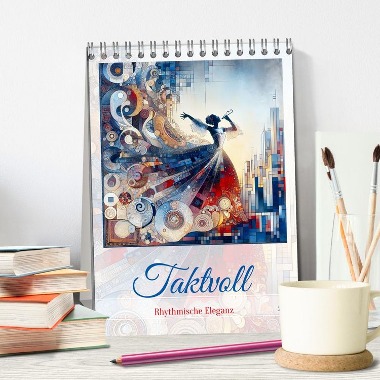 Produktbild: Taktvoll &ndash; Rhythmische Eleganz (Tischkalender 2026 DIN A5 hoch), CALVENDO Monatskalender