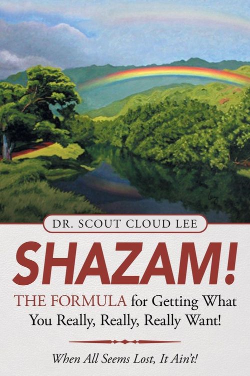 Produktbild: Shazam! the Formula for Getting What You Really, Really, Really Want!