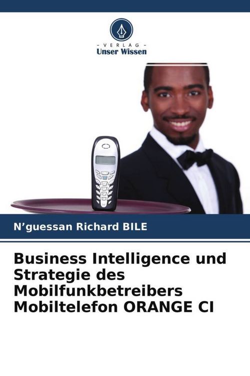 Produktbild: Business Intelligence und Strategie des Mobilfunkbetreibers Mobiltelefon ORANGE CI