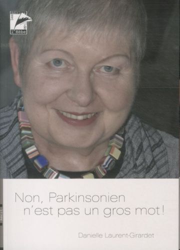 Produktbild: Non, Parkinsonien n'est pas un gros mot !