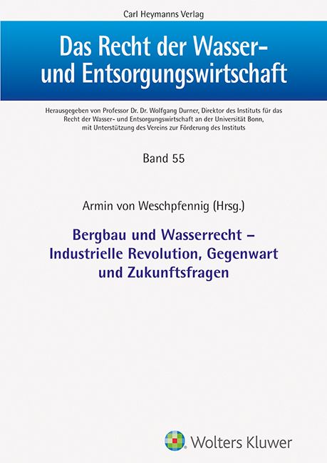 Produktbild: Bergbau und Wasserrecht - Industrielle Revolution, Gegenwar und Zukunftsfragen