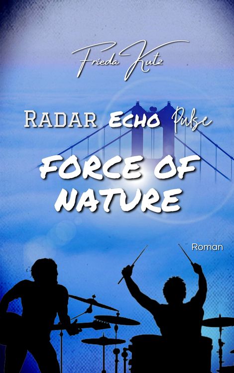 Produktbild: Radar Echo Pulse: Force of Nature