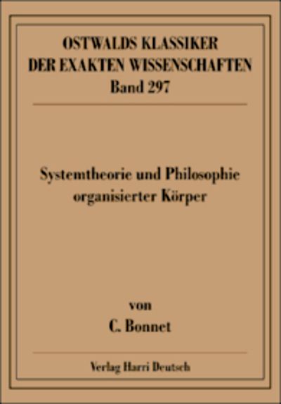 Produktbild: Systemtheorie und Philosophie organisierter K&ouml;rper (Bonnet)