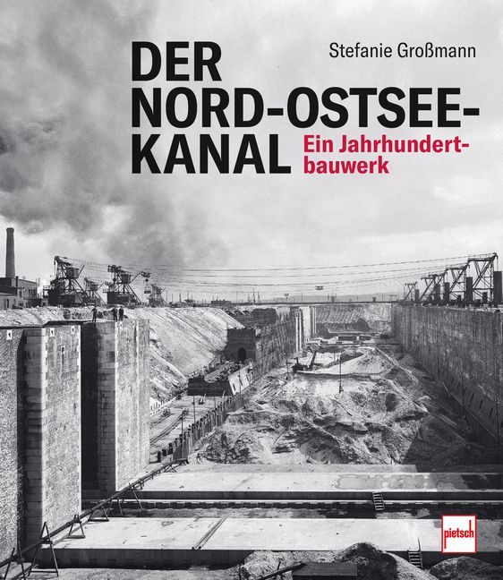 Produktbild: Der Nord-Ostsee-Kanal. Ein Jahrhundertbauwerk - Chronik einer Wasserstra&szlig;e. Bau des Kanals, Hintergr&uuml;nde, Erweiterung, Leben der Arbeiter, Unf&auml;lle, Er&ouml;ffnung