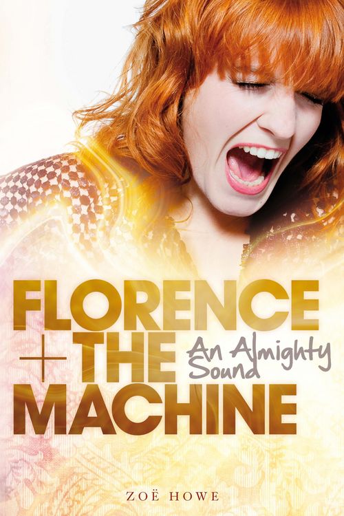 Produktbild: Florence + The Machine: An Almighty Sound