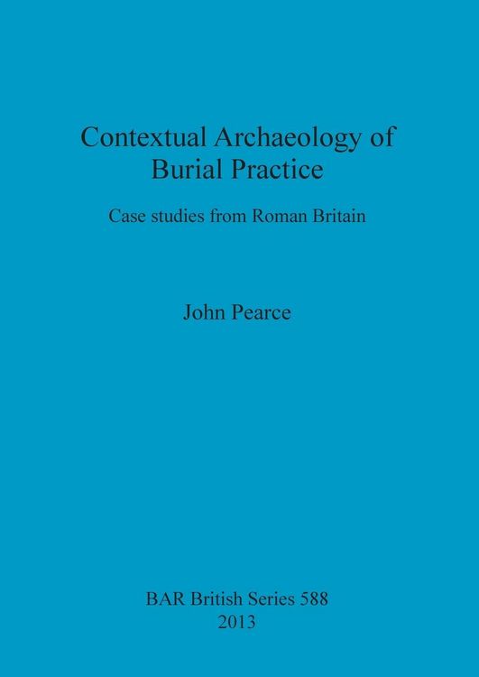 Produktbild: Contextual Archaeology of Burial Practice