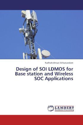 Produktbild: Sithanandam, R: Design of SOI LDMOS for Base station and Wir