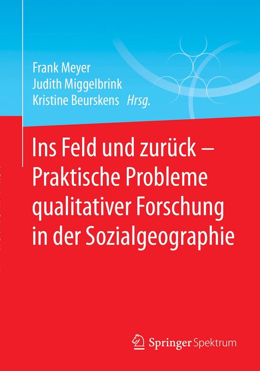 Produktbild: Ins Feld und zur&uuml;ck - Praktische Probleme qualitativer Forschung in der Sozialgeographie