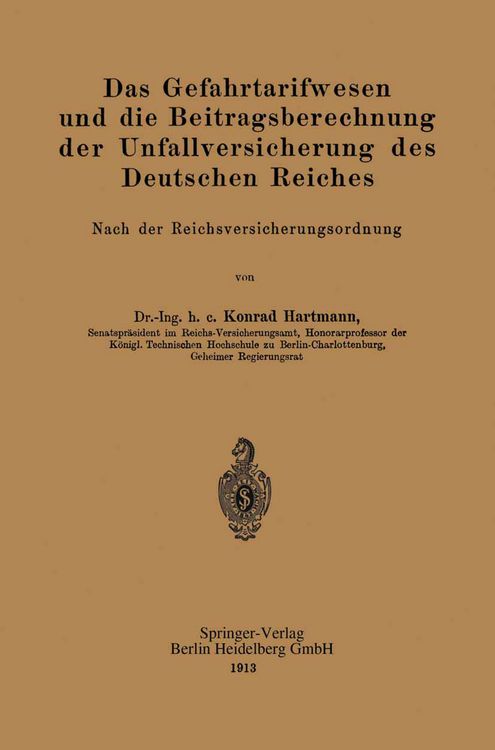 Produktbild: Das Gefahrtarifwesen und die Beitragsberechnung der Unfallversicherung des Deutschen Reiches