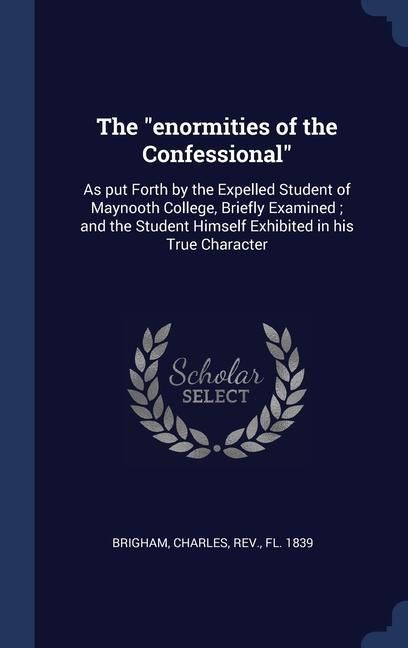 Produktbild: The "enormities of the Confessional"