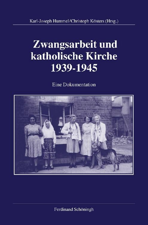 Produktbild: Zwangsarbeit und katholische Kirche 1939-1945