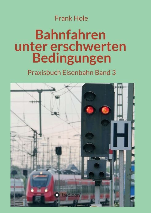 Produktbild: Bahnfahren unter erschwerten Bedingungen