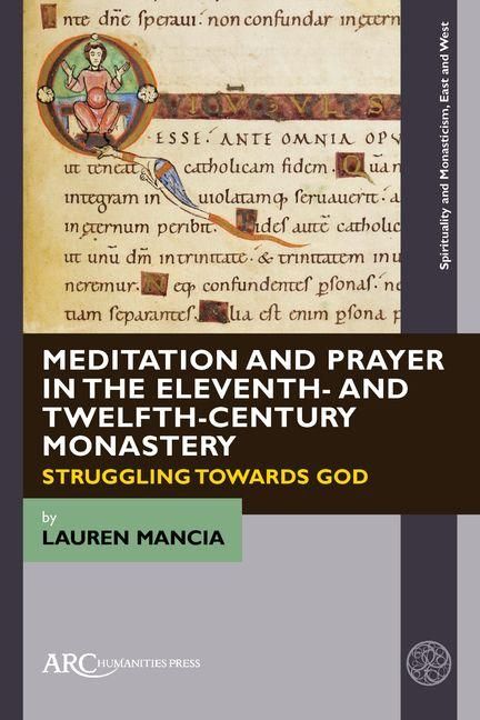 Produktbild: Meditation and Prayer in the Eleventh- And Twelfth-Century Monastery