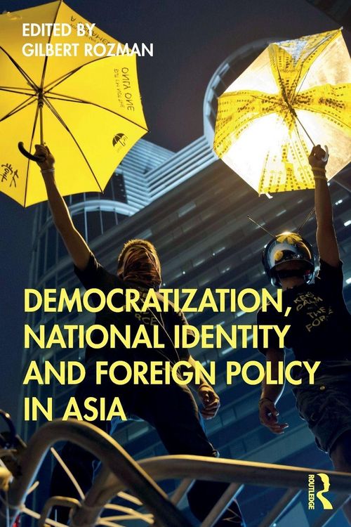 Produktbild: Democratization, National Identity and Foreign Policy in Asia