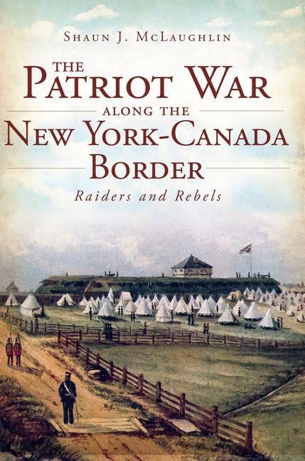 Produktbild: The Patriot War Along the New York-Canada Border