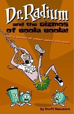 Produktbild: Saavedra, S: Dr. Radium and the Gizmos of Boola Boola!