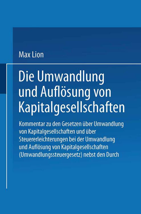 Produktbild: Die Umwandlung und Aufl&ouml;sung von Kapitalgesellschaften