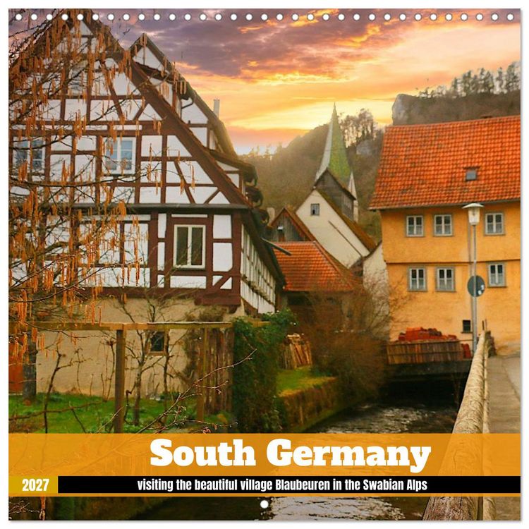 Produktbild: South Germany- Visiting the beautiful village Blaubeuren in the Swabian Alps (Wall Calendar 2027 12 &times; 12 Inch) CALVENDO 12 Month Wall Calendar