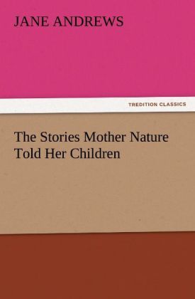 Produktbild: The Stories Mother Nature Told Her Children