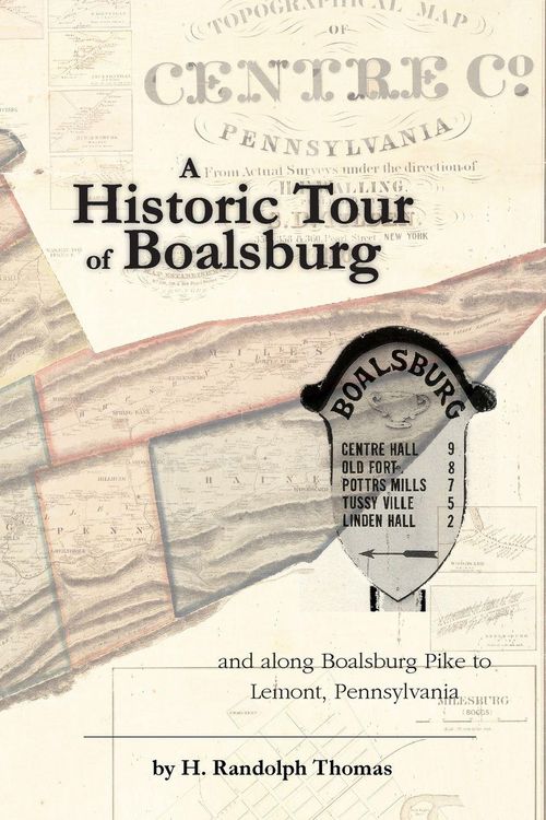Produktbild: A Historic Tour of Boalsburg and along Boalsburg Pike to Lemont, Pennsylvania