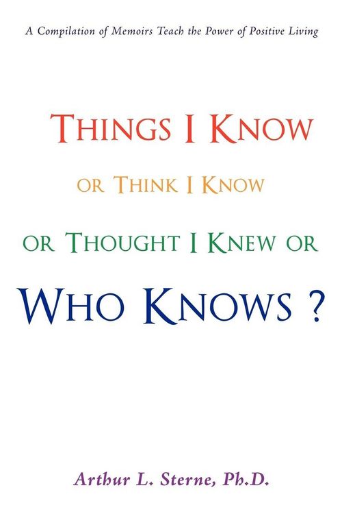 Produktbild: Things I Know or Think I Know or Thought I Knew or Who Knows?