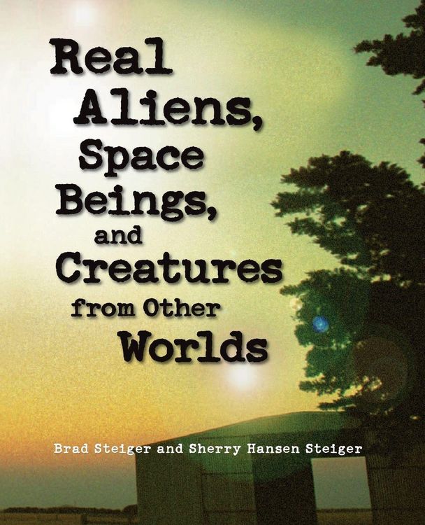 Produktbild: Real Aliens, Space Beings, and Creatures from Other Worlds