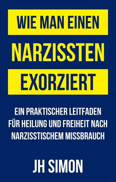 Produktbild: Wie man einen Narzissten exorziert
