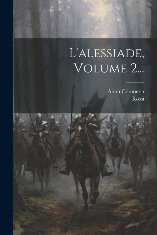 Produktbild: L'alessiade, Volume 2...