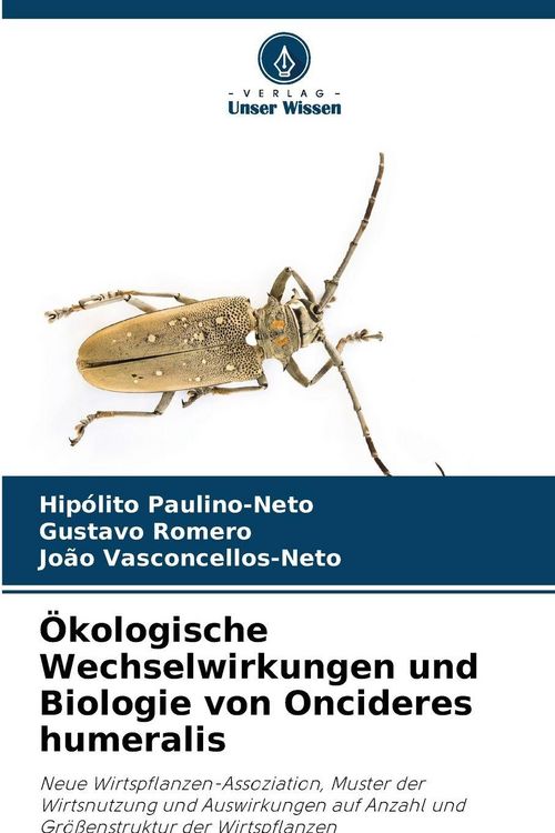 Produktbild: &Ouml;kologische Wechselwirkungen und Biologie von Oncideres humeralis
