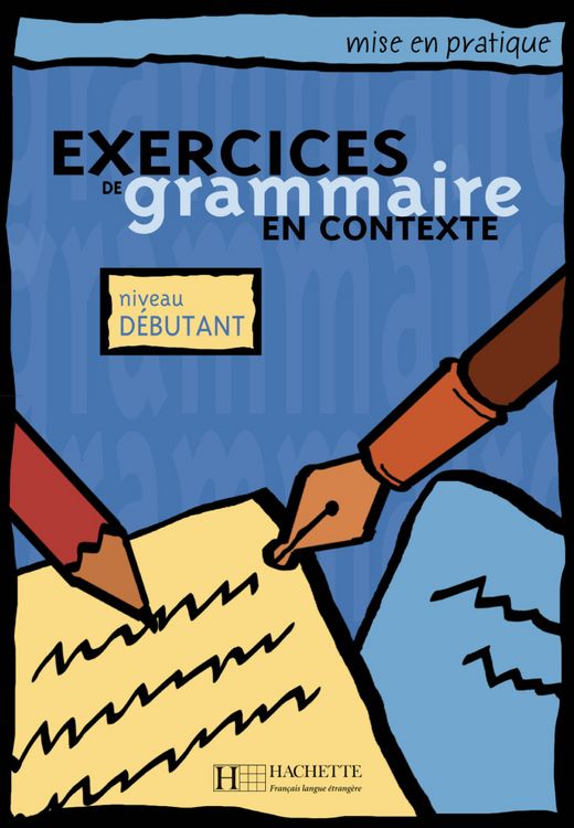 Produktbild: Exercices de grammaire en contexte. Niveau d&eacute;butant / Livre de l'&eacute;l&egrave;ve - Kursbuch